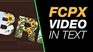 Final Cut Pro X Tutorial: Put Video Inside Title Text using Stencil Alpha