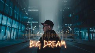 BIG DREAM  - TILLO DJHON OFICCIAL HIT #1