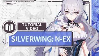 [Silverwing: N-EX] Tutorial Video - Honkai Impact 3rd