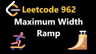 Maximum Width Ramp - Leetcode 962 - Python