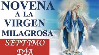 NOVENA A LA VIRGEN DE LA MEDALLA MILAGROSA | SÉPTIMO DÍA | DÍA 7 #oración #medallamilagrosa