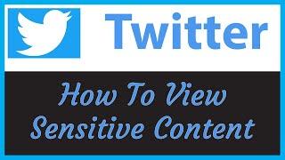 Twitter: How To Change  Sensitive Content Settings On Twitter | Desktop / Laptop