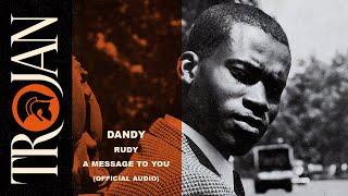 Dandy Livingstone - Rudy, A Message to You (Official Audio)