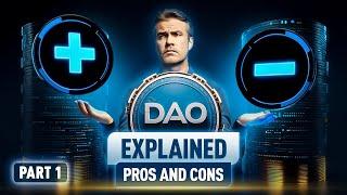 DAOs Explained: The End of Traditional Governance? Pros & Cons | Part 1