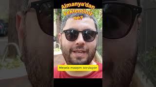 ALMANYA'DAN BEKLENTİNİZ NE?  #almanya #almanyaçalışmavizesi #almanyadakitürkler