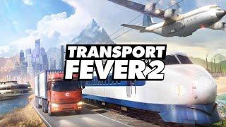 [СТРИМ] TRANSPORT FEVER 2! /TRANSPORT FEVER 2 Меня научат в нее играть