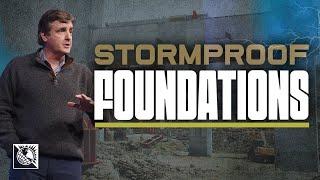Stormproof Foundations | Pastor Allen Jackson