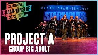 Project A | GROUP BIG ADULT | Starmoves Championship 2023