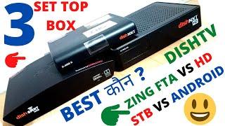 Dishtv Zing Super FTA Vs Dishtv HD Set Top Box Vs Dish Smrt Hub Android Box|Set Top Box Comparison