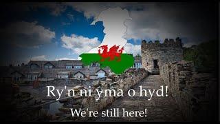 "Yma o Hyd" - Welsh Patriotic Song