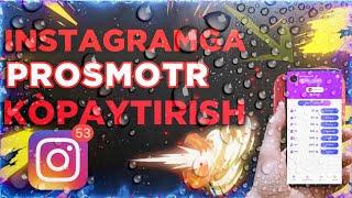 INSTAGRAMGA PROSMOTR KÒPAYTIRISH // CHEKSIZ PROSMOTR REKKA CHIQISH