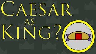 Caesar as King? (45 to 44 B.C.E.)