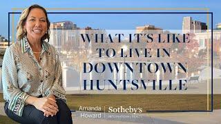 What it's like to live in Downtown Huntsville