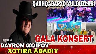 Davron Gʻoipov xotirasiga bagʻishlangan Gala konsert Qashqadaryo yulduzlari