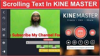 How To Add Scrolling Or Moving Text In Kinemaster From Android [Updated]