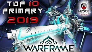 Warframe - Top 10 Primary Weapons 2019