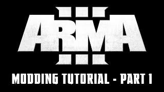 Arma 3 - Modding Tutorial 1 - Retexturing & Basic Configs