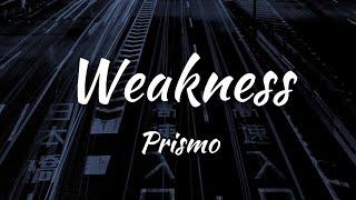 Prismo - Weakness [NCS Release] (Lyrics)