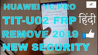 Huawei Y6 Pro (TIT-U02) google Account Bypass  Frp Remove  2019