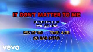 Phil Collins - It Don't Matter To Me (Karaoke)