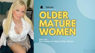 Beautiful Older Women OVER 50 Fashion for Natural Women (top10)