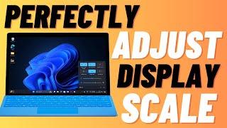 How to Adjust Display Scale Settings in Windows 11 24H2 Like a Pro