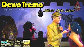 DEWO TRESNO || AKBAR FT NIKEN || GLERR AUDIONYA COCOK BUAT SANTAI DAN CEKSOUND ||