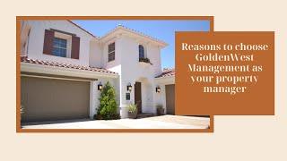 Why Choose GoldenWest Management to Manage Your Property?