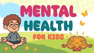 Mental Health For Kids – Positive Habits For Good Mental Health