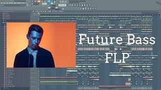 Future Bass FLP (CMC$, R3hab, Flume Style)