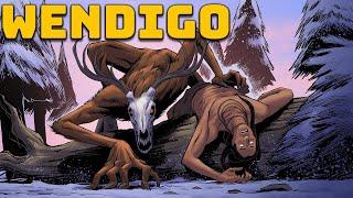 Wendigo - The Story of the Man-Eating Creature