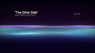 NOTHING SYSTEM - The Other Side (feat. Amanda Gail Rutherford)