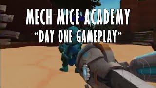 Mech Mice Academy (Alpha) - Day One Gameplay