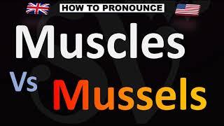 How to Pronounce Muscles Vs Mussels? (CORRECTLY)