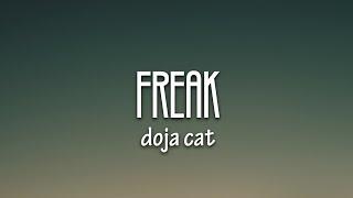 Doja Cat - Freak (Lyrics) | "freak like me, you want a good girl that does bad things to you”