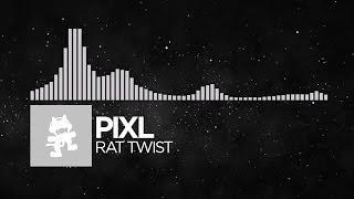 [Breaks] - PIXL - Rat Twist [Monstercat Release]