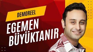 Egemen Büyüktanır - Demoreel