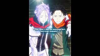 Re:Zero Edit - “ You truly are an amazing guy, 『Natsuki Subaru』”