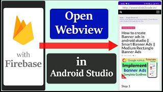 How to create web view with firebase | How to open web view using firebase | web view using firebase