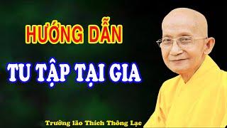 Hướng Dẫn Cho Người Tu Tại Gia - Trưởng lão Thích Thông Lạc