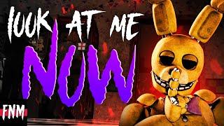 FNAF SONG "Look at Me Now" (ANIMATED)