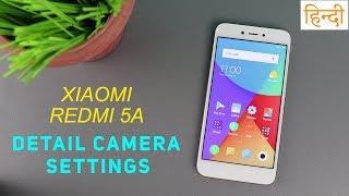 Xiaomi Redmi 5A Camera Settings Detail (HINDI) | हिन्दी