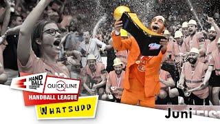 Quickline Handball League: "Whatsupp" - Episode 9, Juni 2023