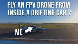 Can I fly an FPV drone from inside the drifting car ?