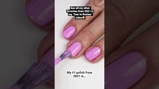 Best polish of 2021!! Watch my ‘Year In Review’ video to see my other faves from the year. #shorts