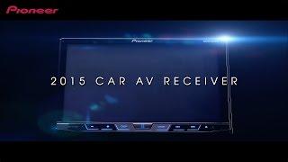 2015 Pioneer Car AV Receiver Introduction Video