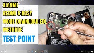 Xiaomi Redmi 5 Rosy Easy Way Test Point To Enter Into Edl Download Mode