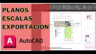 AutoCAD: crear planos, ajustar escalas y exportar PDF