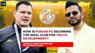 How Punjab FC is Shaping the Future of Indian Football? | Club's TD Nikolaos Topoliatis  Interview