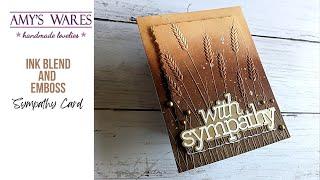 Craft a stunning sympathy card! Ink blend and emboss! Great to have on hand!